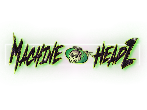 MACHINE•HEADZ